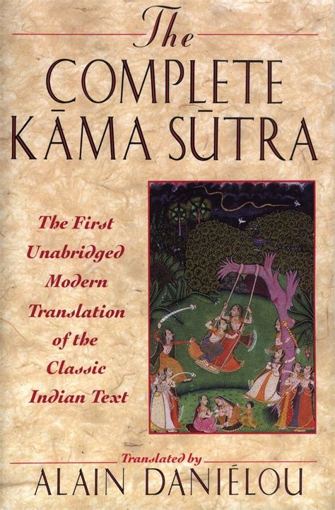 The complete Kama Sutra : the first unabridged modern。